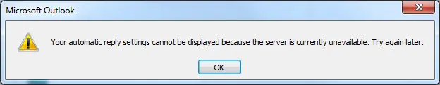 microsoft outlook-Your automatic reply settings cannot be displayed because the server is currently unavailable